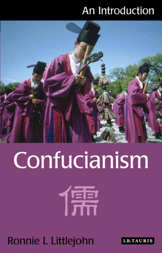 Confucianism: An Introduction (I.B.Tauris Introductions to Religion)