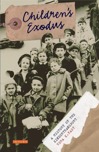 Children's Exodus: A History of the Kindertransport