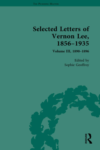 Selected Letters of Vernon Lee, 1856–1935 (The Pickering Masters)