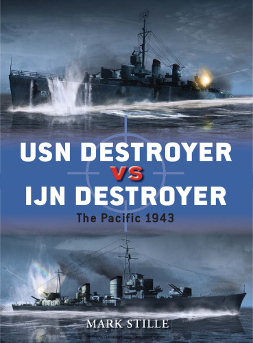 USN Destroyer vs IJN Destroyer: The Pacific 1943