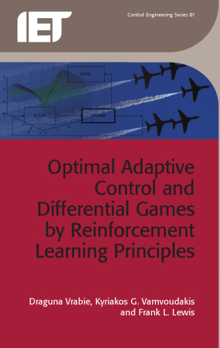 Optimal Adaptive Control and Differential Games by Reinforcement Learning Principles