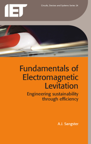 Fundamentals of Electromagnetic Levitation: Engineering Sustainability Through Efficiency