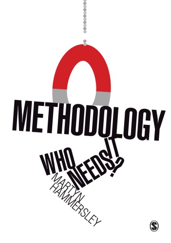 Methodology: Who Needs It?