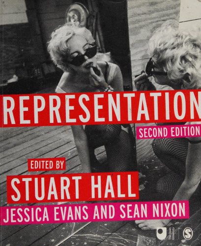 Representation: Cultural Representations and Signifying Practices