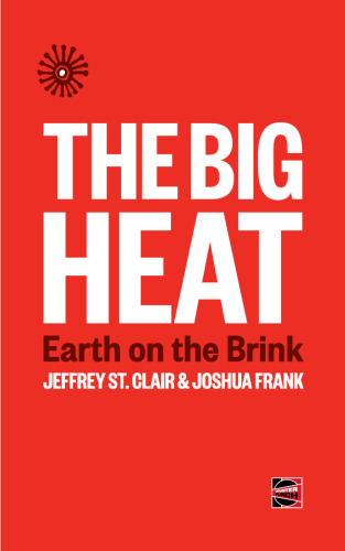 The Big Heat: Earth on the Brink (Counterpunch)