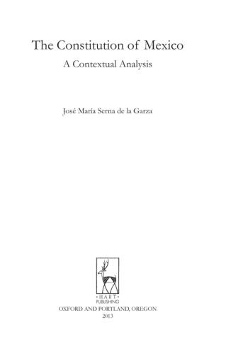 The Constitution of Mexico: A Contextual Analysis (Constitutional Systems of the World)