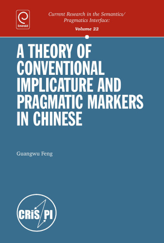 A Theory of Conventional Implicature & Pragmatic Markers in Chinese