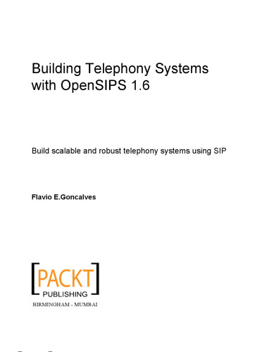 Building Telephony Systems with OpenSIPS 1.6