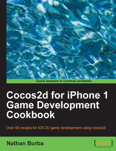 Cocos2d for iPhone 1 Game Development Cookbook