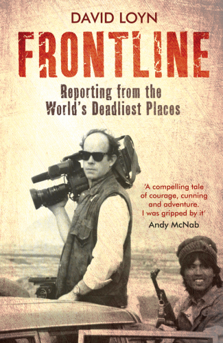 Frontline: Reporting from the World's Deadliest Places