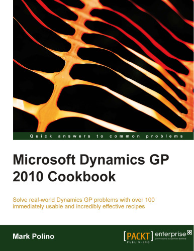 Microsoft Dynamics GP 2010 Cookbook