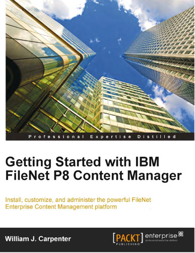 Getting Started with IBM FileNet P8 Content Manager