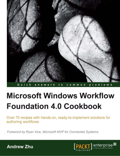 Microsoft Windows Workflow Foundation 4.0 Cookbook
