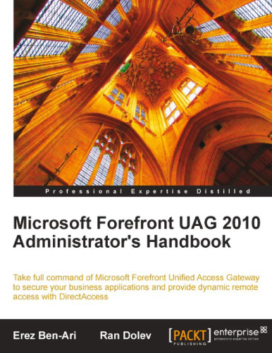 Microsoft Forefront UAG 2010 Administrator's Handbook