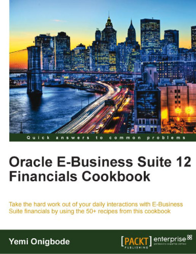 Oracle E-Business Suite 12 Financials Cookbook