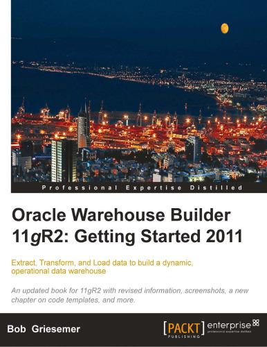 Oracle Warehouse Builder 11g R2: Getting Started 2011