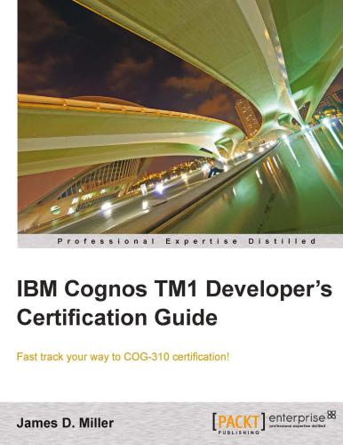 IBM Cognos TM1 Developer's Certification guide