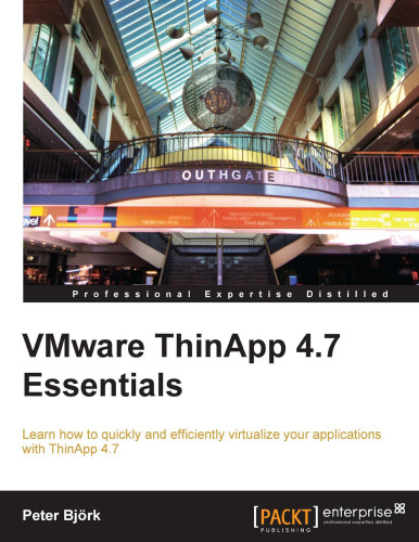 VMware ThinApp 4.7 Essentials