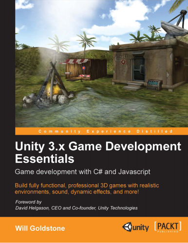 Unity 3.x Game Development Essentials: Game Development with C# and Javascript