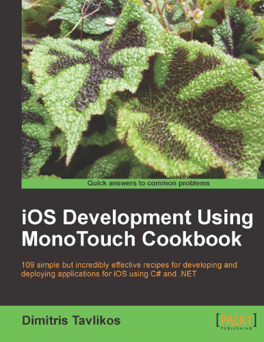 iOS Development using MonoTouch Cookbook