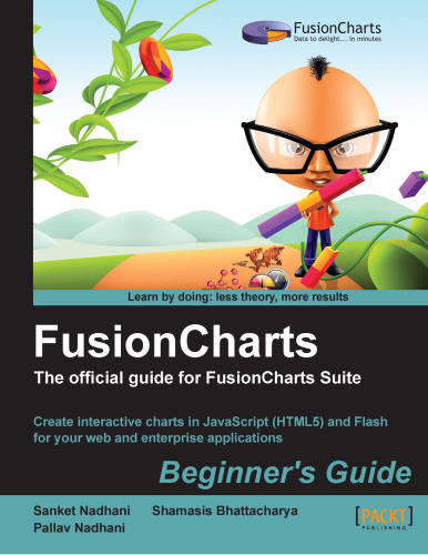 FusionCharts Beginner’s Guide: The Official Guide for FusionCharts Suite