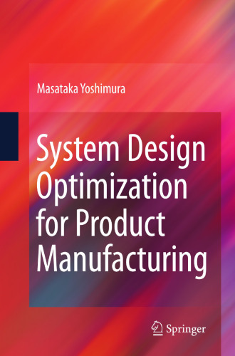System Design Optimization for Product Manufacturing