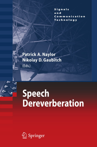 Speech Dereverberation (Signals and Communication Technology)