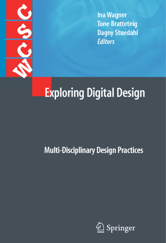 Exploring Digital Design: Multi-Disciplinary Design Practices (Computer Supported Cooperative Work)
