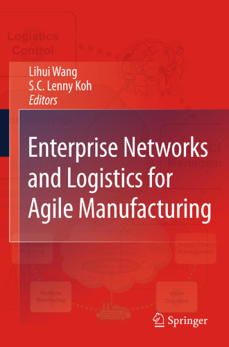 Enterprise Networks and Logistics for Agile Manufacturing