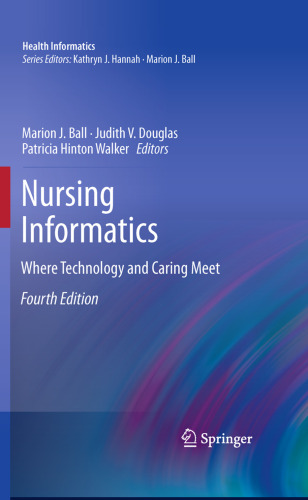 Nursing Informatics: Where Technology and Caring Meet