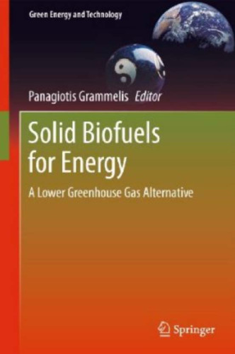 Solid Biofuels for Energy: A Lower Greenhouse Gas Alternative