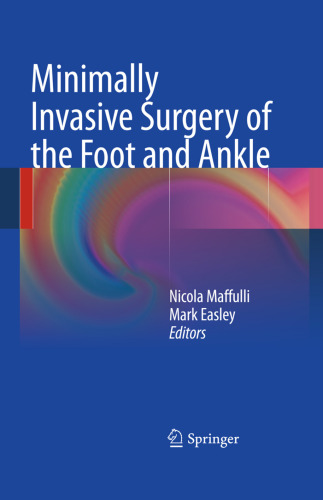 Minimally Invasive Surgery of the Foot and Ankle