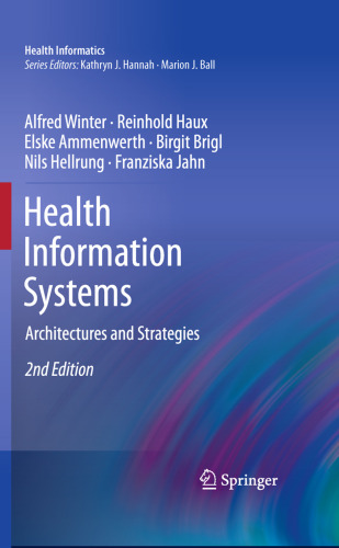 Health Information Systems: Architectures and Strategies
