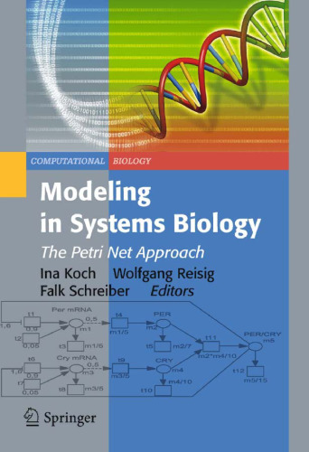 Modeling in Systems Biology: The Petri Net Approach