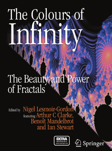 The Colours of Infinity: The Beauty and Power of Fractals