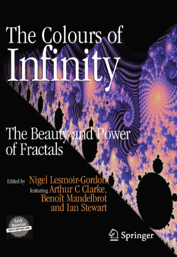 The colours of infinity: The beauty and power of fractals