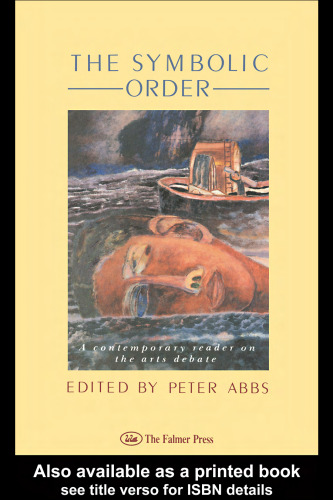 The Symbolic Order: A Contemporary Reader On The Arts Debate