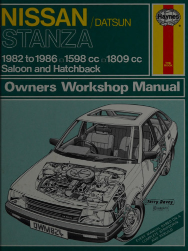Haynes Nissan/Datsun Stanza 1982 to 1986 Owners Workshop Manual