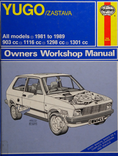 Haynes Yugo/Zastava 1981 to 1989 Owners Workshop Manual