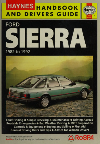 Haynes Ford Sierra 1982 to 1992 Handbook & Drivers Guide