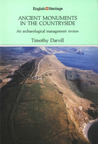 Ancient Monuments in the Countryside: An Archaeological Management Review