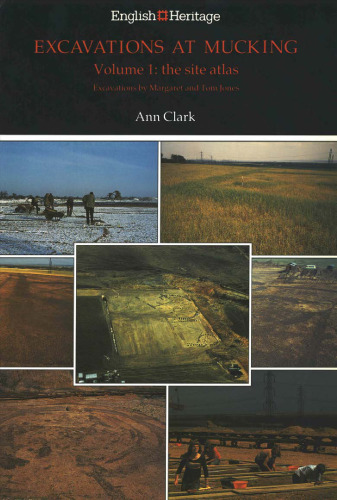 Excavations at Mucking. Vol. 1. The Site Atlas
