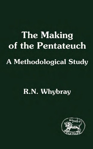 The Making of the Pentateuch: A Methodological Study (JSOT Supplement Series)