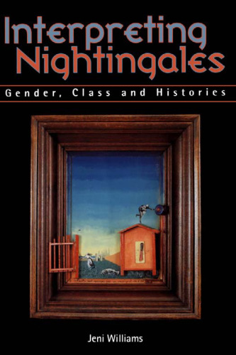 Interpreting Nightingales: Gender, Class and Histories