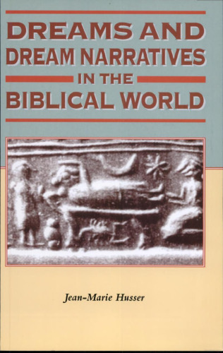 Dreams and Dream Narratives in the Biblical World