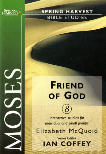 Moses: Friend of God