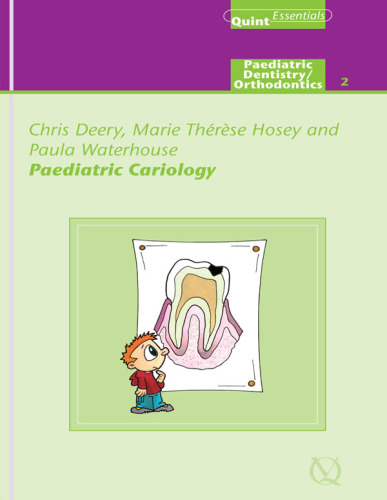 Paediatric Cariology: QuintEssentials of Dental Practice Vol. 14