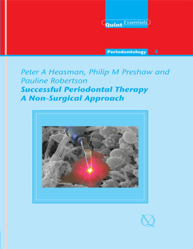 Successful Periodontal Therapy - A Non-Surgical Approach: QuintEssentials of Dental Practice Vol. 16