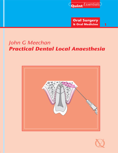 Practical Dental Local Anaesthesia: QuintEssentials of Dental Practice Vol. 6