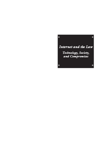 Internet and the Law: Technology, Society, and Compromises